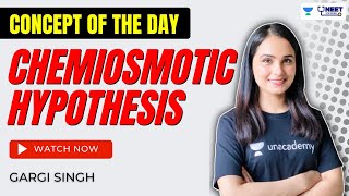 Chemiosmotic Hypothesis  Concept of the day  NEET UG  Biology  Gargi Singh [upl. by Lucien]