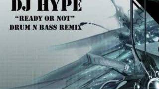 DJ Hype  Ready Or Not  Drum N Bass Remix [upl. by Addison54]