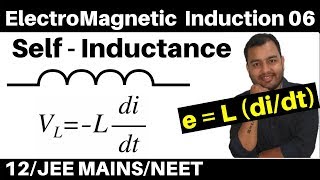 ElectroMagnetic Induction 06 II Self Inductance amp Inductor II Self Inductance of a Solenoid JEENEET [upl. by Sorcim775]