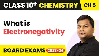 Class 10 Chemistry Chapter 5  Electronegativity  Periodic Classification of Elements [upl. by Vincents123]