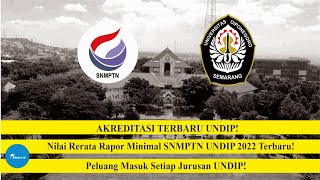 Update Terbaru Nilai RataRata Rapor Minimal Untuk Lolos SNMPTN UNDIP 2022 [upl. by Legge]