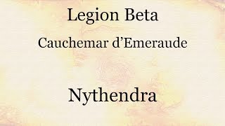 Legion Beta  Nythendra  Aperçu Cauchemar dEmeraude [upl. by Falconer]