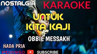 UNTUK KITA KAJI  OBBIE MESSAKH  KARAOKE COVER YAMAHA PSR [upl. by Yevi]