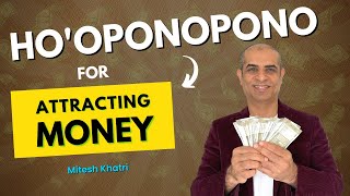 HoOponopono For Money 🤑  Attract Money  Mitesh Khatri [upl. by Nirahs]