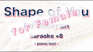 Ed Sheeran  Shape of you  karaoke  Female Key  8 [upl. by Wilmette]