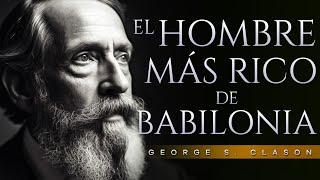 El hombre más rico de Babilonia Audiolibro Completo en Español  George S Clason [upl. by Einaeg235]