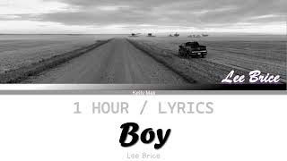 Lee Brice  Boy 1 Hour Loop With Lyrics [upl. by Thema]