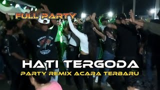 Joget Party Hati TergodaDangdut Remix Terbaru [upl. by Ruffin]