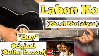 Labon Ko Labon Pe  Bhool Bhulaiyaa  Guitar Lesson  Easy Chords  KK [upl. by Iad]