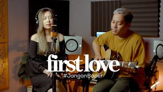 JanganBaper  First Love Cover  Dewangga Elsandro amp Kartika Wang [upl. by Om91]