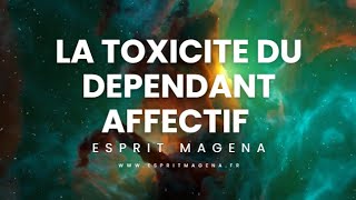 La toxicité du dépendant affectif relations toxiques [upl. by Sawyor]