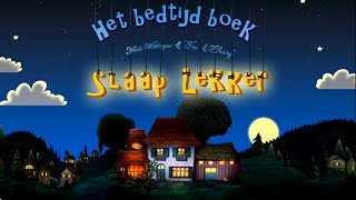 Slaap Lekker  Het Bedtijd Boek  Slaapverhaaltjes voor Kinderen [upl. by Llednar995]