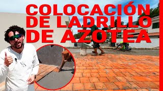 COLOCACIÓN de LADRILLO de AZOTEA  Casa Naranjos  EP 15  Sergio el Constructor [upl. by Priebe569]