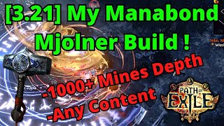 321 My Hierophant Manabond Mjolner Build on POE  Deep Delver  Any Content [upl. by Gannie]