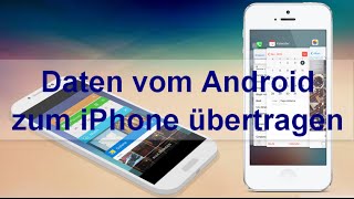 Smarter switchen Kontakte Kalender Fotos und Musik vom Android auf das iPhone übertragen [upl. by Narak]