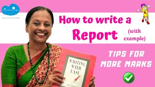 How to write a Report with example  Features and Format  Tips for more marks  Writing with Ease [upl. by Sehcaep]