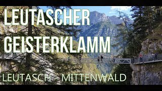 Leutascher Geisterklamm Die Wanderung von Leutasch nach Mittenwald [upl. by Ahsrop]