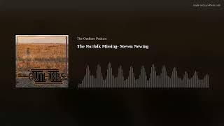 The Norfolk Missing Steven Newing [upl. by Asante992]