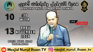 🔴LIVEBAHADIAH TAHLILAN DAN BACAAN LAINNYA DIMESJID NURUL IHSAN TAMBALANGAN MINGGU 13 NOVEMBER 2024 [upl. by Aner587]