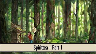 Spirittea  Part 1  Twitch Livestream [upl. by Anisah]