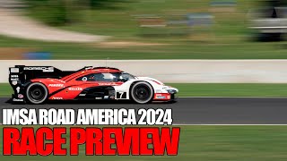 IMSA 2024 ROAD AMERICA PREVIEW [upl. by Nwahsid]