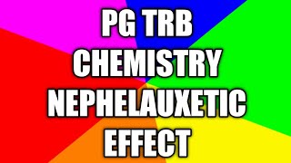 Pg trb chemistry class in tamil NEPHELAUXETIC EFFECT IN TAMIL [upl. by Nahgem966]