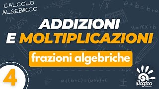 Frazioni algebriche  espressioni con addizioni e moltiplicazioni  4 [upl. by Cyndi]