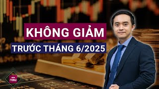 Chuyên gia kinh tế Ngô Thành Huấn quotGiá vàng không thể giảm cho đến trước tháng 62025quot  VTC Now [upl. by Sevik]