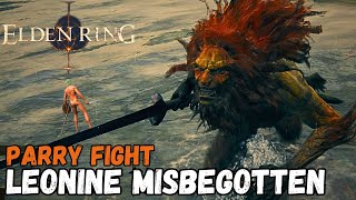 Leonine Misbegotten Boss Fight Elden Ring Solo No Hit No Damage Parry Only Weeping Peninsula [upl. by Ailaro]