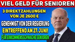 Am 27 Juni 3x Direktzahlungen von je 2600 € für Rentner bei der Gesetzlichen Rentenversicherung [upl. by Adiuqram]