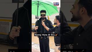 ECL 2024 Singer Navraj Hans Excitement Before Performance at Entertainers Cricket League shorts [upl. by Nirtiac]