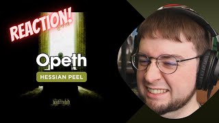 First time reaction to Opeth  Hessian Peel [upl. by Wyon]