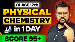 Class 12 Chemistry Boards 2024  Cover Physical Chemistry in One Day  Score 95 in Chemistry [upl. by Marchal]