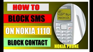 HOW TO BLOCK SMS ON NOKIA 1110  SCREEN LIST [upl. by Kcirrem]