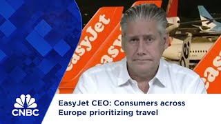 EasyJet CEO Consumers across Europe prioritizing travel [upl. by Jake]