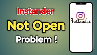 Instander App Open nhi ho rha h  Instander App Not Open problem Solved  Tech Tube [upl. by Hinch]