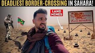 Scariest BorderCrossing with Landmines in Sahara Desert 🇲🇦🇲🇷 [upl. by Oicatsana]