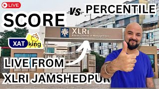 XAT Score vs Percentiles LIVE from XLRI Jamshedpur [upl. by Gotthard]