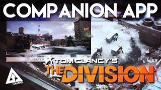 The Division Companion App Gameplay Explained [upl. by Ahseet]