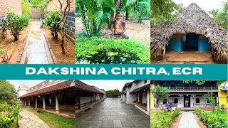 Dakshina Chitra Tour  Chennais Cultural Scenic Spot  Must Visit Tourist Place in Chennai ECR [upl. by Ruelle]