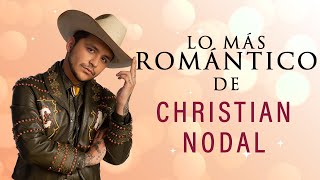 Lo Más Romántico De Christian Nodal [upl. by Cirred]