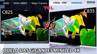 TCL C825 VS TCL C835 COMPARATIVO TÉCNICO LADO A LADO [upl. by Hendel401]