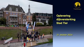 20241031 Tiel Oplevering Dijkversterking [upl. by Barger127]