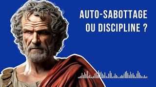 Autosabottage ou discipline  ep 9 [upl. by Georgeanne]