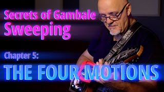 Secrets of Gambale Sweeping Ch 5  The Four Motions of Gambale Sweeping [upl. by Bellanca]