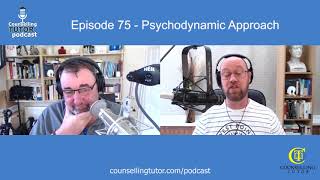 Episode 75 Psychodynamic Approach [upl. by Lynne208]