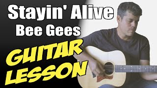 Stayin Alive ♦ Guitar Lesson ♦ Tutorial ♦ Cover ♦ Tabs ♦ Bee Gees ♦ Part 22 [upl. by Nahtanoy]