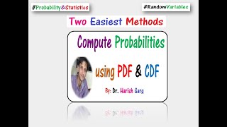 Compute Probabilities using CDF and PDF  Two Easiest methods [upl. by Yedarb638]