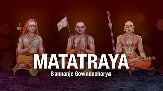 MATATRAYA 5  Bannanje Govindacharya [upl. by Tollmann]