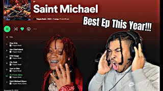 Biggest Trippie Redd Fan Reacts To The Best Ep That Dropped This YearTrippie redd Saint Michael🔥 [upl. by Ideih]